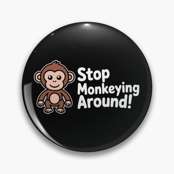 Item preview, Stop Monkeying Around Cute Monkey Illustration designed and sold by PMCreative.