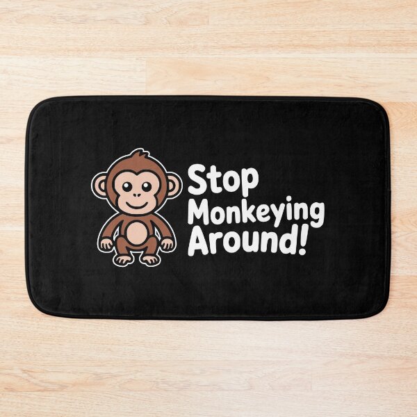 Item preview, Stop Monkeying Around Cute Monkey Illustration designed and sold by PMCreative.