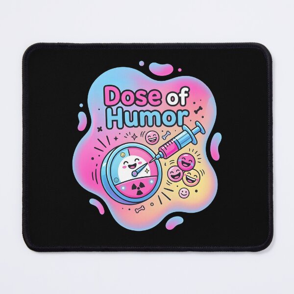 Item preview, Dose of humor | Radiology designed and sold by SocialStaticz.