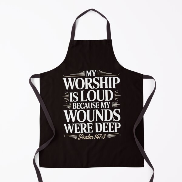 Item preview, My Worship Is Loud Because My Wounds Were Deep Psalm – Psalm 147:3 Christian Bible Verse designed and sold by Redgiant87x.