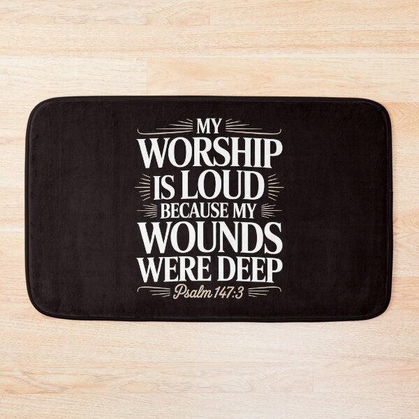 Item preview, My Worship Is Loud Because My Wounds Were Deep Psalm – Psalm 147:3 Christian Bible Verse designed and sold by Redgiant87x.