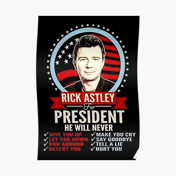 Rick Astley For President Wall Art | Redbubble