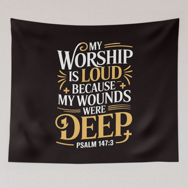 Item preview, My Worship Is Loud Because My Wounds Were Deep Psalm – Christian Psalm 147:3 Religious Design designed and sold by Redgiant87x.