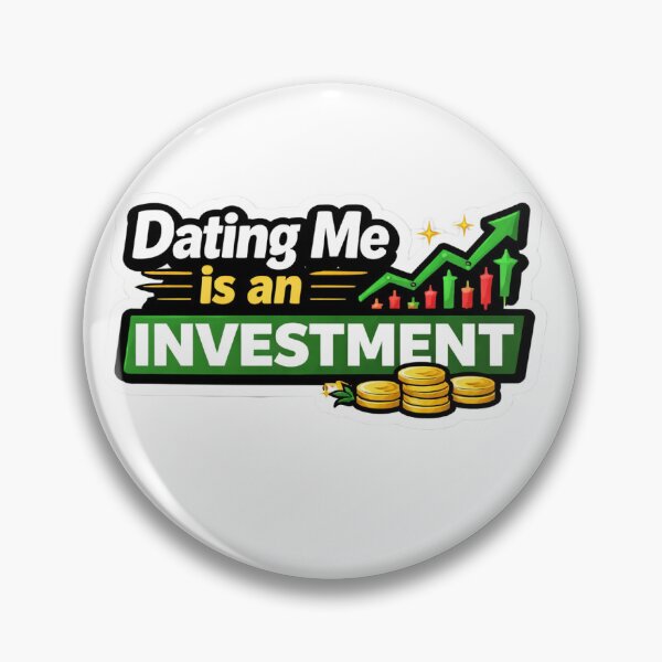 Item preview, Dating Me Is An Investment Funny Relationship Meme designed and sold by RenderSpace.
