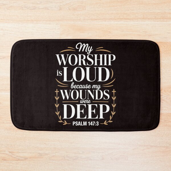 Item preview, My Worship Is Loud Because My Wounds Were Deep Psalm – Religious Psalm 147:3 Inspiration designed and sold by Redgiant87x.