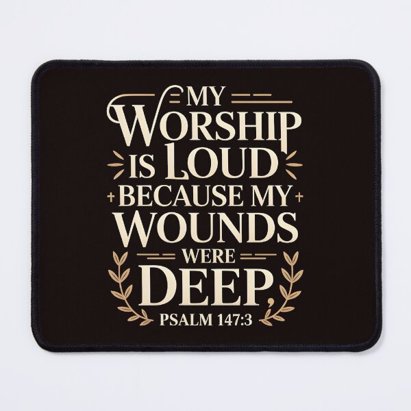 Item preview, My Worship Is Loud Because My Wounds Were Deep Psalm – Christian Faith Psalm 147:3 designed and sold by Redgiant87x.