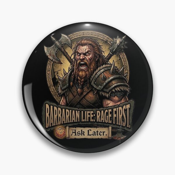 Item preview, Barbarian Life: Rage First, Ask Later. RPG Humor designed and sold by Bunglethorpe.