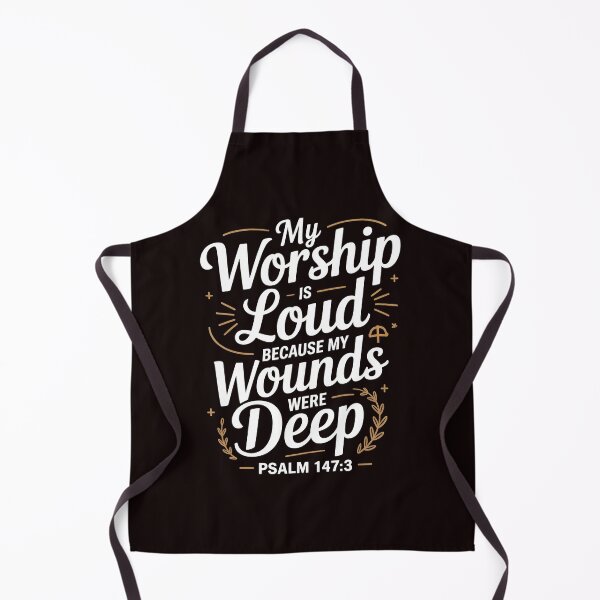 Item preview, My Worship Is Loud Because My Wounds Were Deep Psalm – Christian Worship Psalm 147:3 designed and sold by Redgiant87x.