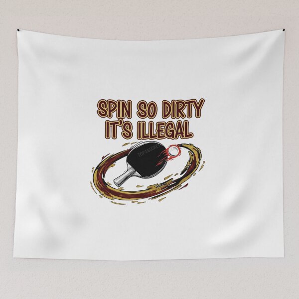 Item preview, Funny Table Tennis Spin So Dirty It’s Illegal – Pro Ping Pong T-Shirt designed and sold by OhMyPingCo.