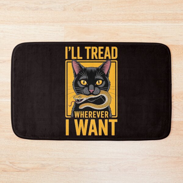 Item preview, I'll Tread Wherever I Want – Funny Cat Lovers Humor Quote designed and sold by Redgiant87x.