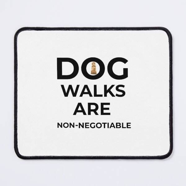 Item preview, Dog Walks Are Non-Negotiable designed and sold by FWAHAB.