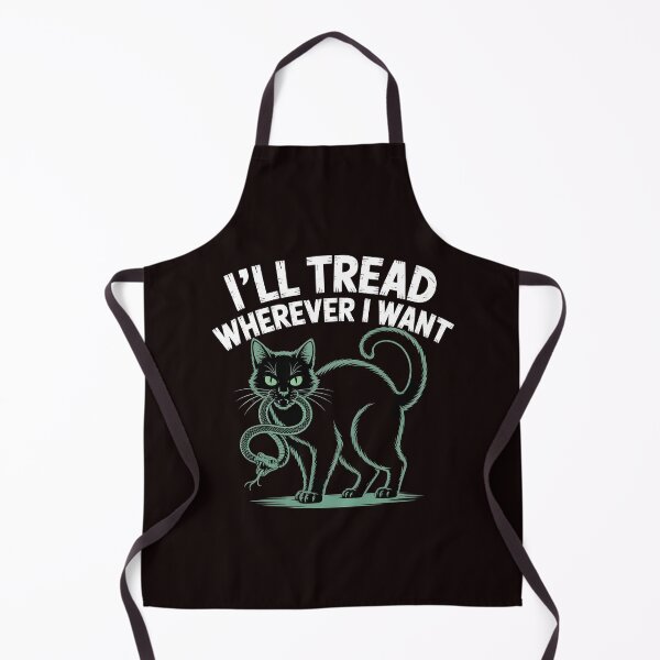 Item preview, I'll Tread Wherever I Want – Funny Cat Lovers Statement designed and sold by Redgiant87x.