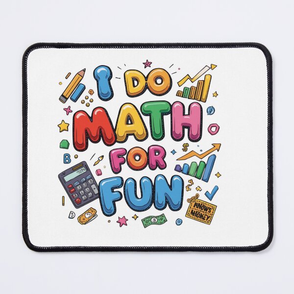Item preview, Mortgage & Finance Humor Theme Design – I do Math For Fun designed and sold by StylePrynt.