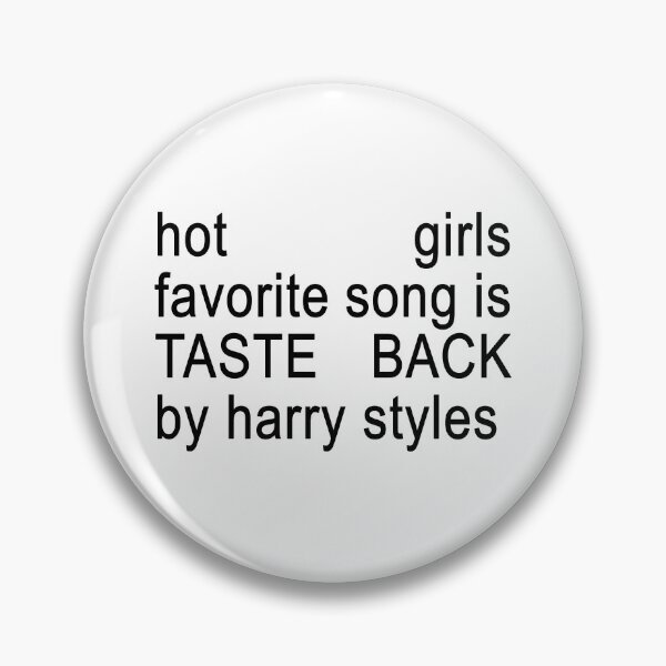 Artikelvorschau, Der Lieblingssong der heißen Mädchen ist „Taste Back“ von Harry Styles. entworfen und verkauft von gfsaint.