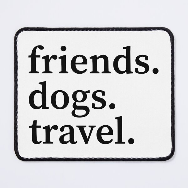 Item preview, Friends Dogs Travel - Subtle FDT designed and sold by PixVib.