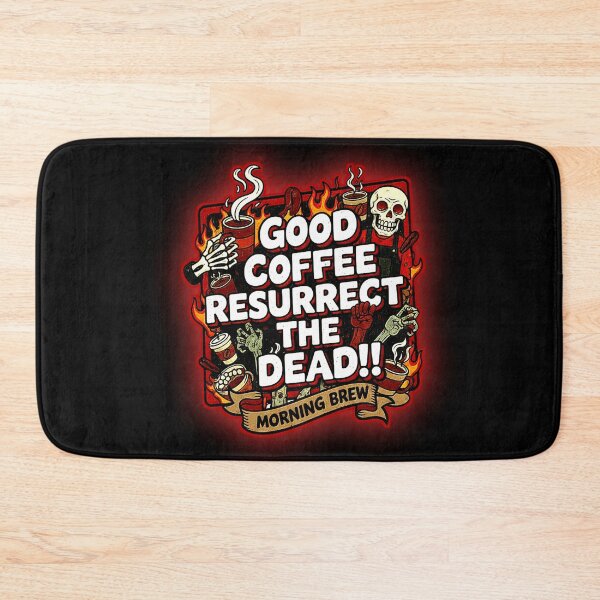 Item preview, Funny GOOD COFFEE RESURRECT THE DEAD!! MORNING BREW! designed and sold by Giulivo Store Graphic.