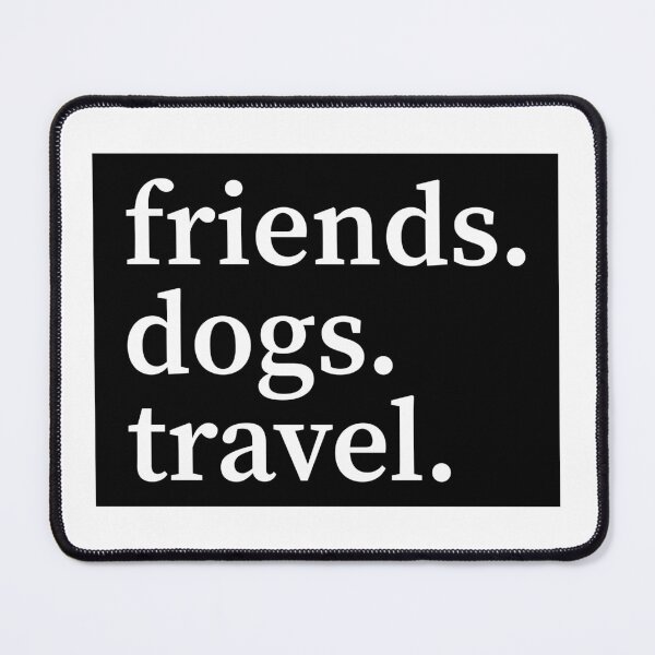 Item preview, Friends Dogs Travel - Subtle FDT | Resist designed and sold by PixVib.