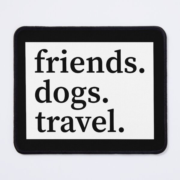 Item preview, Friends Dogs Travel - Subtle FDT | No Kings designed and sold by PixVib.