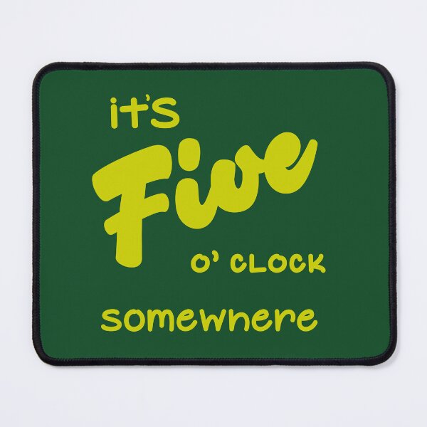 Item preview, It's Five O' Clock Somewhere (Green) designed and sold by MariePopPrints.