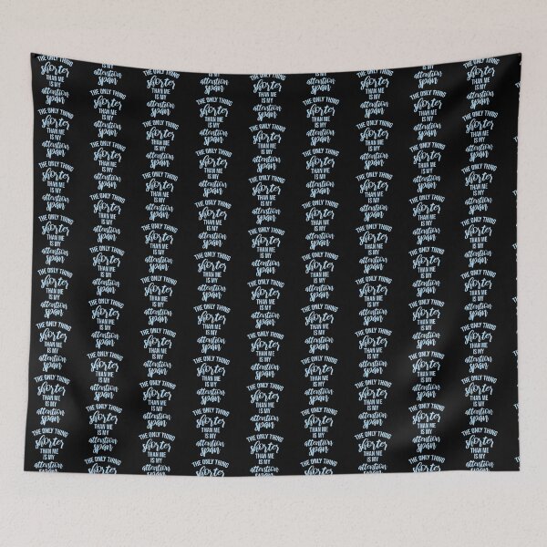 Item preview, The Only Thing Shorter Than Me Is My Attention Span designed and sold by shirt-o-mat.