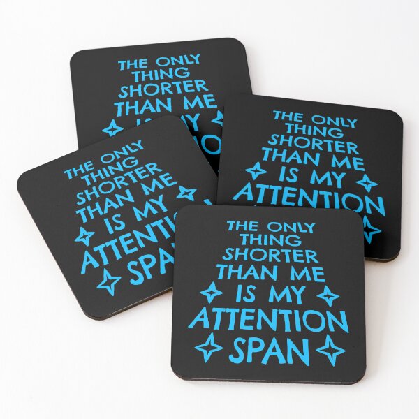 Item preview, The Only Thing Shorter Than Me Is My Attention Span designed and sold by shirt-o-mat.