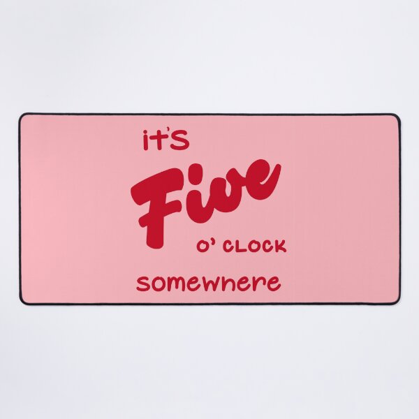 Item preview, It's Five O' Clock Somewhere (Pink) designed and sold by MariePopPrints.