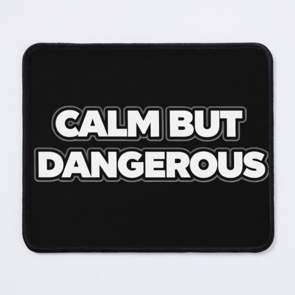 Item preview, Calm But Dangerous Attitude Quote Shirt designed and sold by Papier Atelier Art.