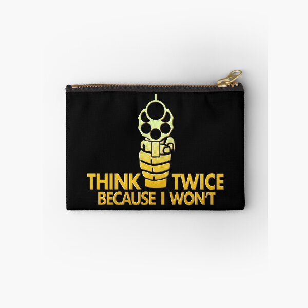 Item preview, Think Twice Because I Won't designed and sold by EuphonicOgre.