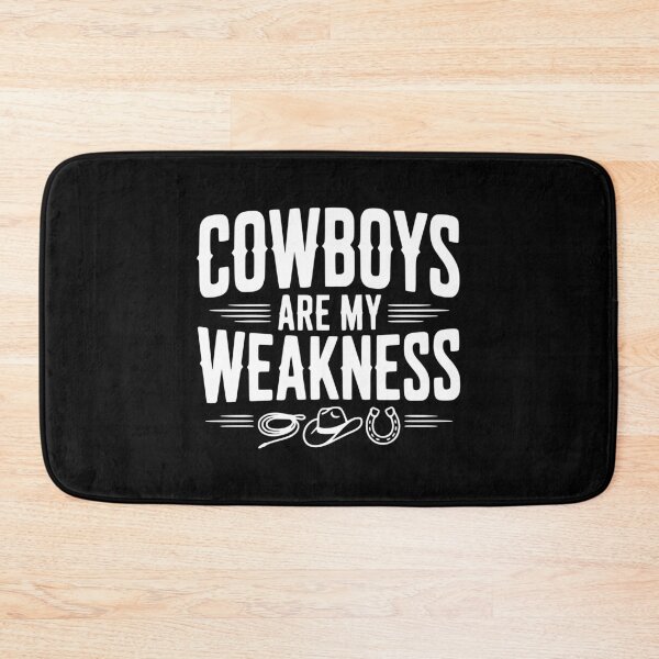 Item preview, Cowboys are my Weakness designed and sold by Frank Ring.