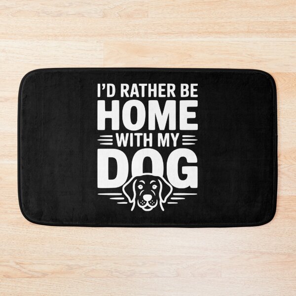 Item preview, I'd Rather be Home with my Dog designed and sold by Frank Ring.