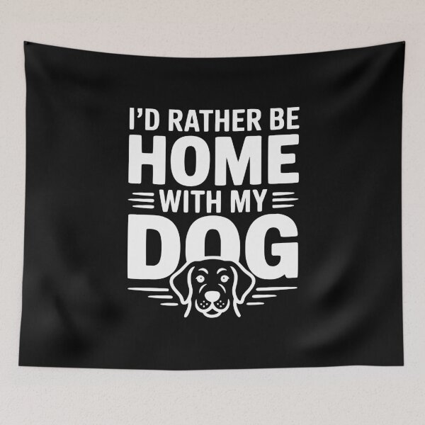 Item preview, I'd Rather be Home with my Dog designed and sold by Frank Ring.