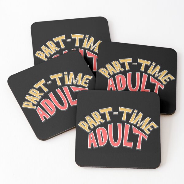 Item preview, Part Time Adult designed and sold by Plot Twist Outfitters.