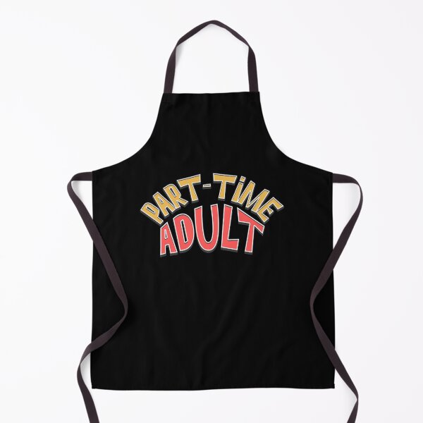 Item preview, Part Time Adult designed and sold by Plot Twist Outfitters.