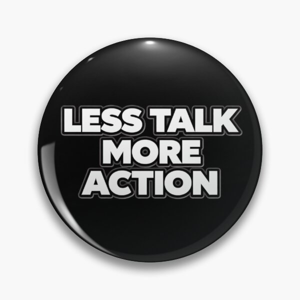 Item preview, Less Talk More Action Motivational Quote Shirt designed and sold by Papier Atelier Art.