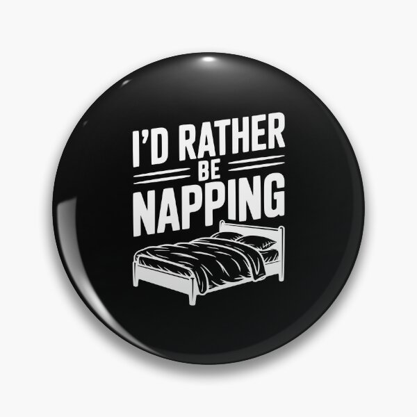 Item preview, I'd Rather be Napping designed and sold by Frank Ring.
