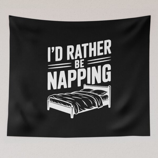 Item preview, I'd Rather be Napping designed and sold by Frank Ring.