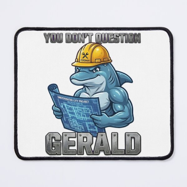 Item preview, You Don’t Question Gerald Dolphin Atlantis Meme designed and sold by VGAfanatic.
