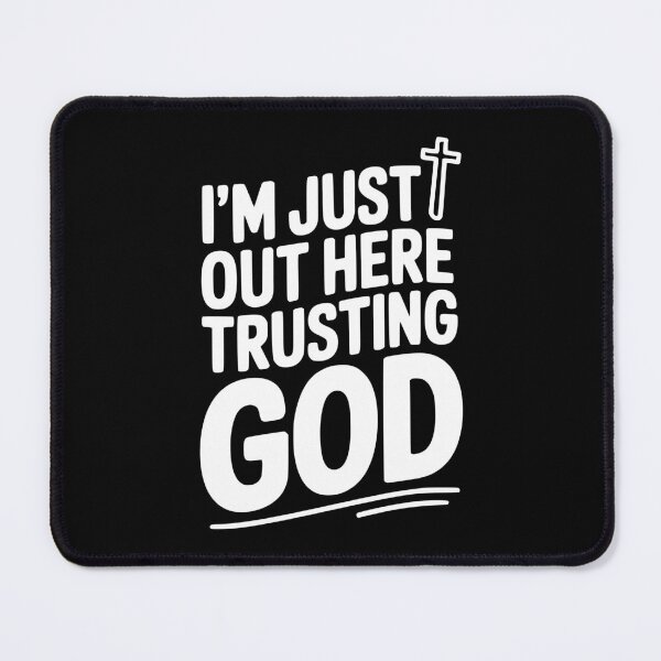 Item preview, I'm Just Out Here Trusting God designed and sold by Frank Ring.