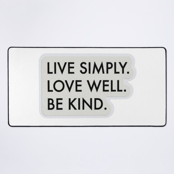 Item preview, Live Simply Love Well Be Kind Quote | Minimalist Motivational Typography designed and sold by NikieesCreation.