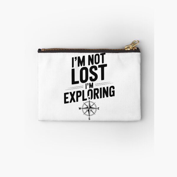 Item preview, I'm Not Lost I'm Exploring designed and sold by Frank Ring.