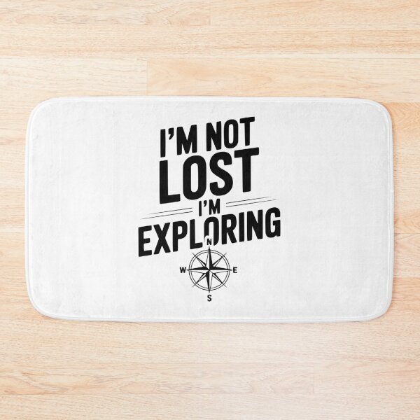 Item preview, I'm Not Lost I'm Exploring designed and sold by Frank Ring.