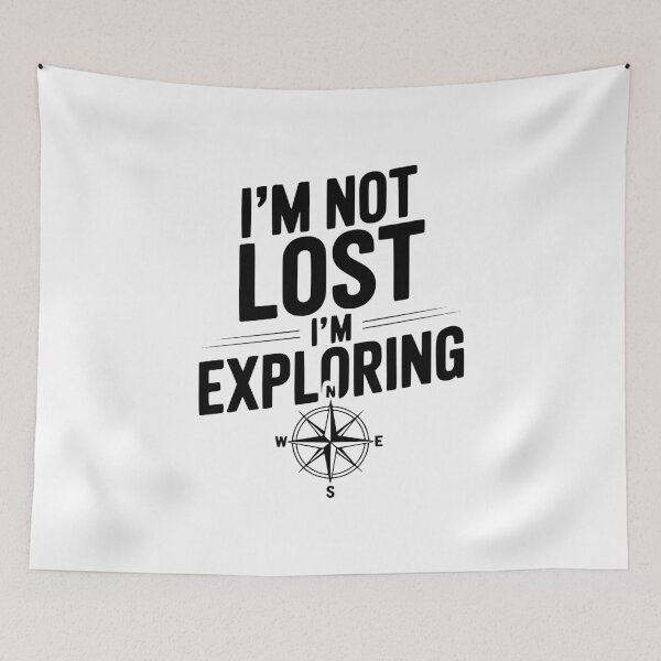Item preview, I'm Not Lost I'm Exploring designed and sold by Frank Ring.