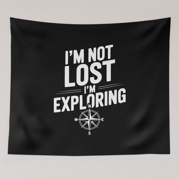 Item preview, I'm Not Lost I'm Exploring designed and sold by Frank Ring.