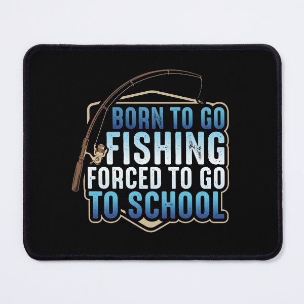 Item preview, Born To Go Fishing Funny School Shirt designed and sold by sedyCompany.
