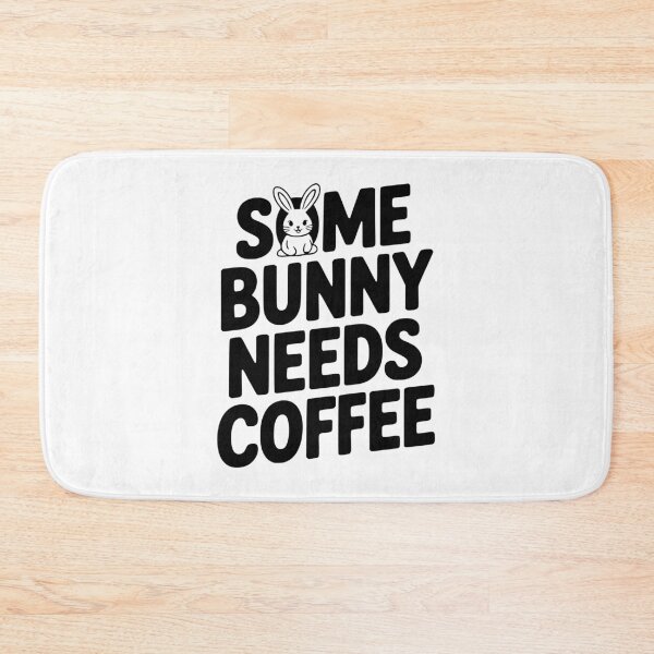 Item preview, Some Bunny Needs Coffee designed and sold by Frank Ring.