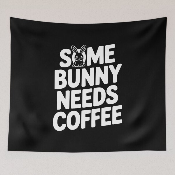 Item preview, Some Bunny Needs Coffee designed and sold by Frank Ring.