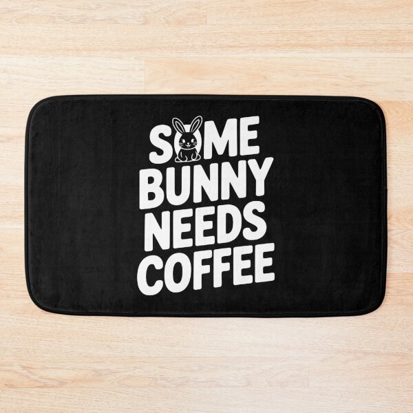 Item preview, Some Bunny Needs Coffee designed and sold by Frank Ring.