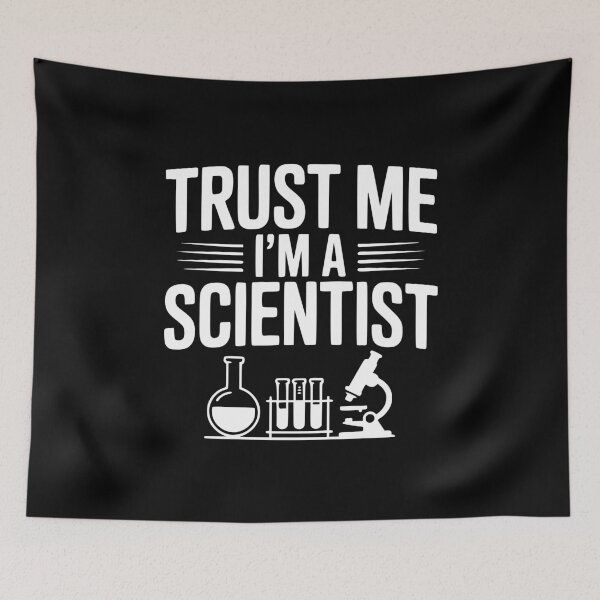 Item preview, Trust Me I'm a Scientist designed and sold by Frank Ring.