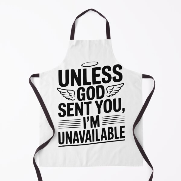 Item preview, Unless God Sent You, I'm Unavailable designed and sold by Frank Ring.