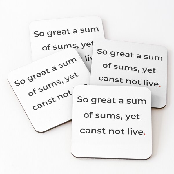 Item preview, "So great a sum of sums, yet canst not live" - print black designed and sold by ariksworld.